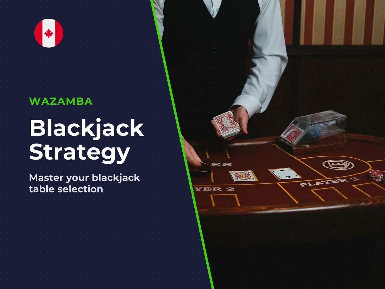 19 How to Select a Blackjack